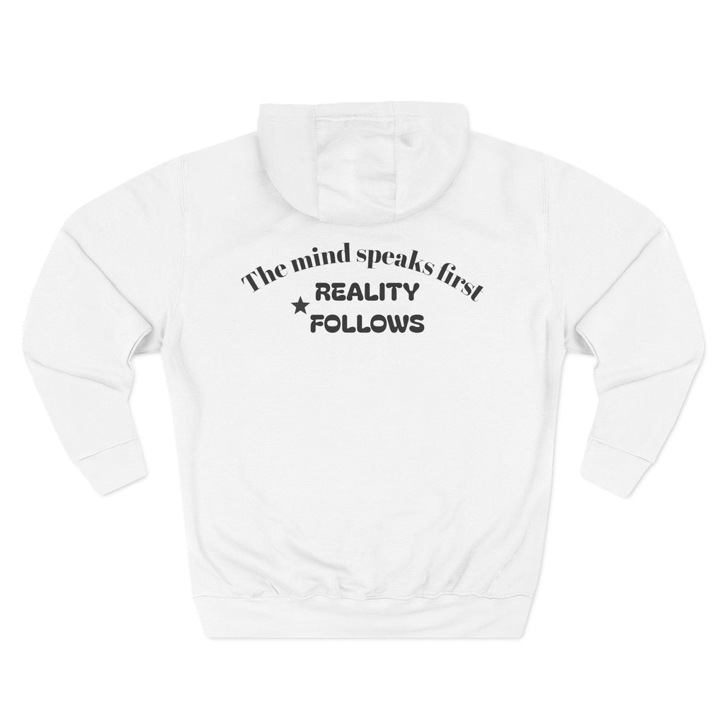 Mind Speaks First Fleece Hoodie — "The Mind Speaks First, Reality Follows" by KairoFits