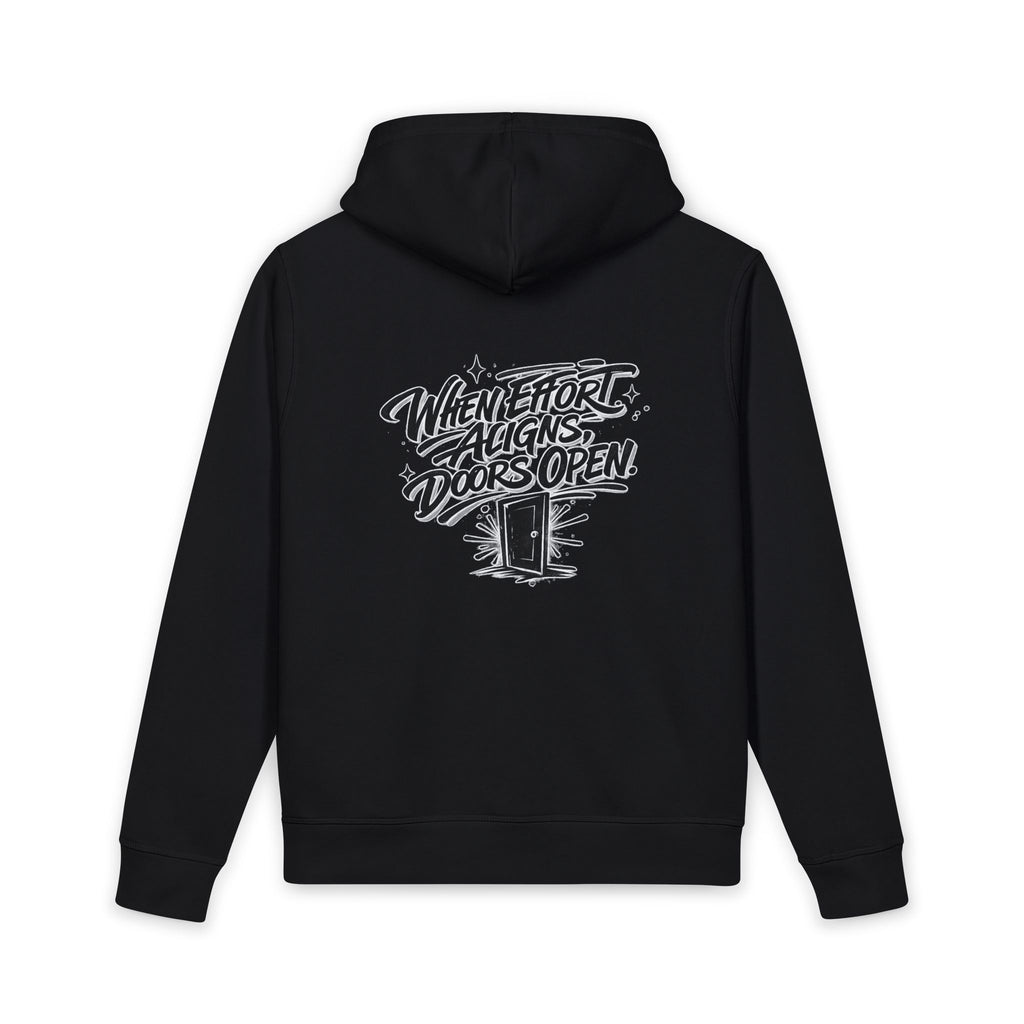 Motivational Hoodie Effort Aligns, Doors Open” Organic Pullover