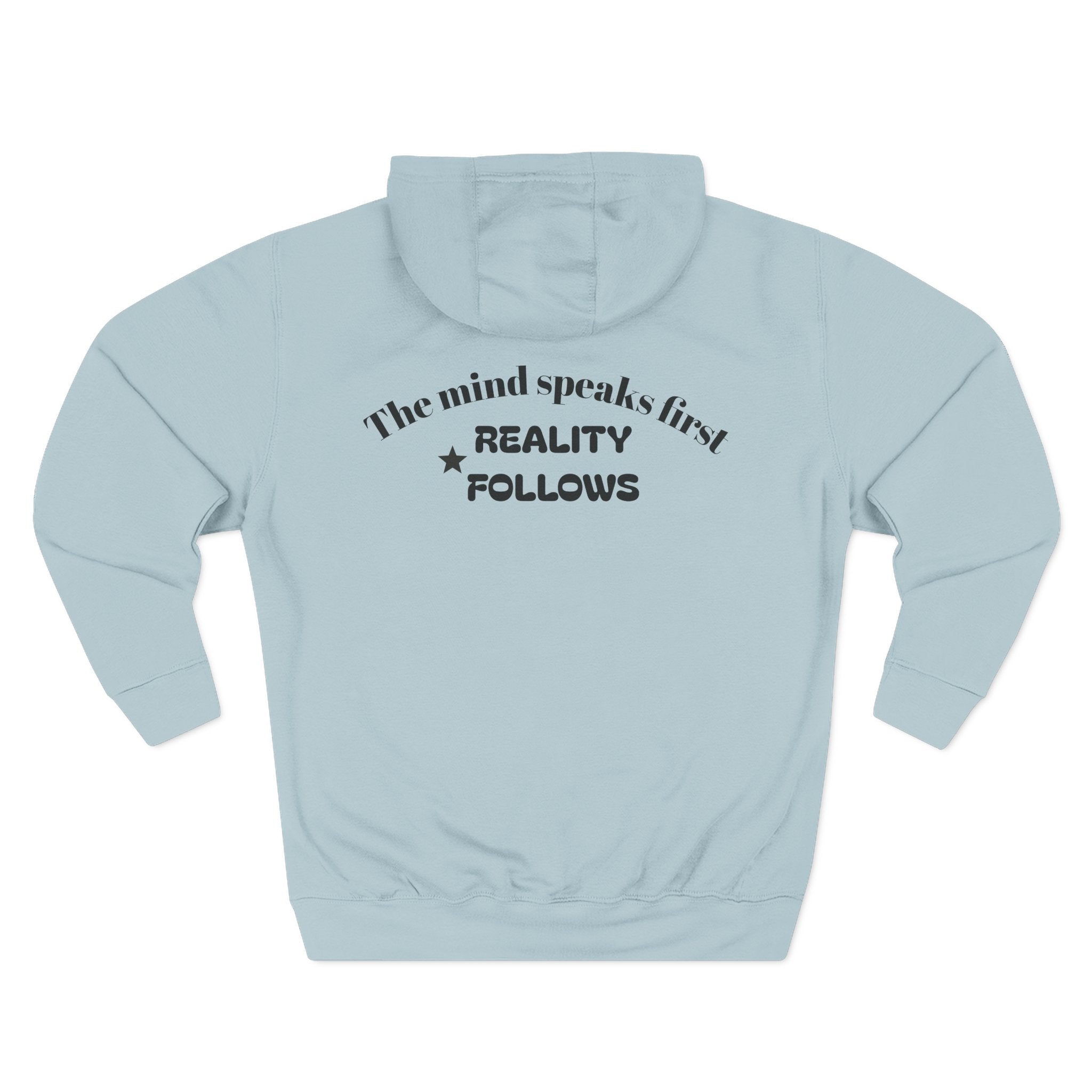 Mind Speaks First Fleece Hoodie — "The Mind Speaks First, Reality Follows" by KairoFits