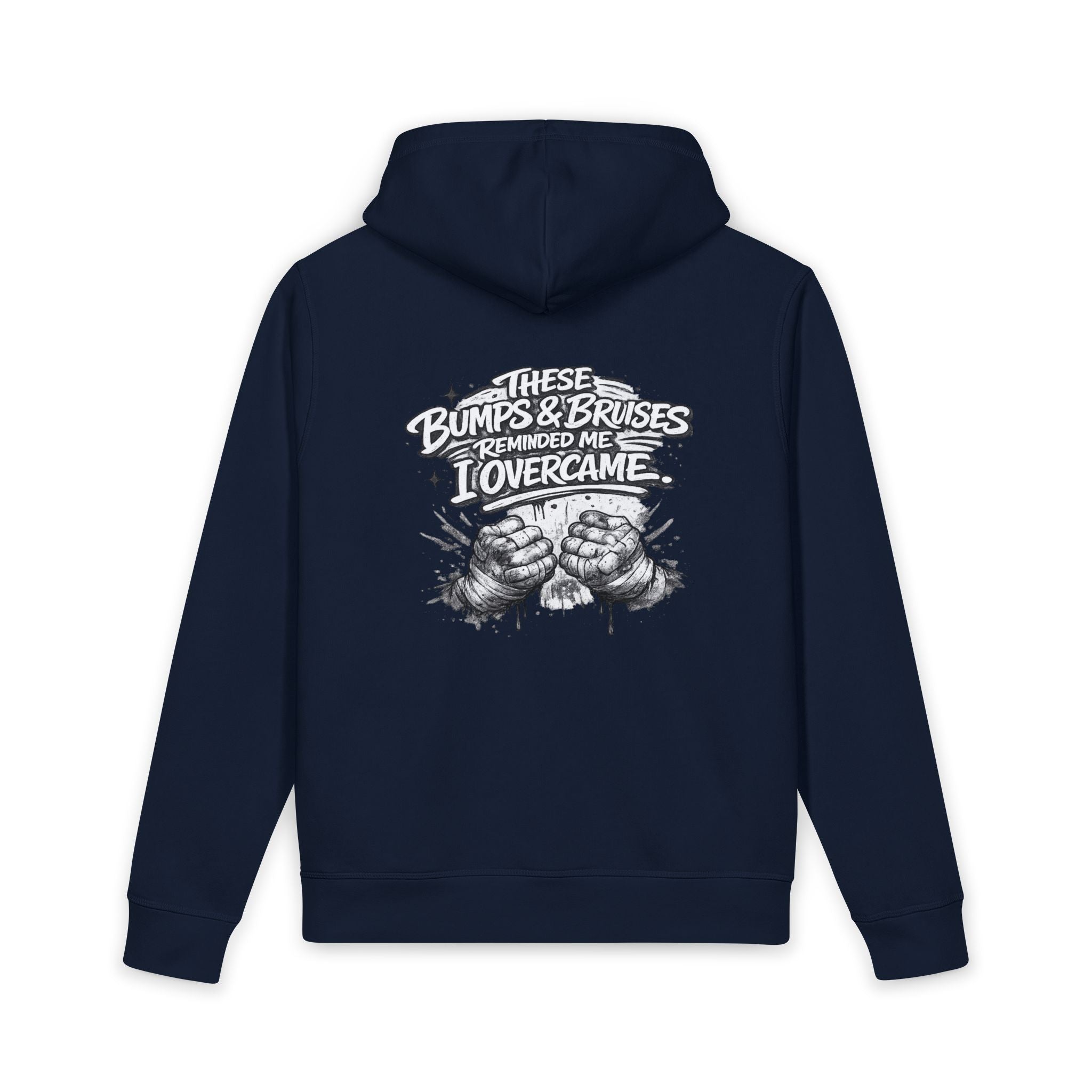 Overcame Hoodie — “These Bumps & Bruises Reminded Me I Overcame” Graphic Hoodie