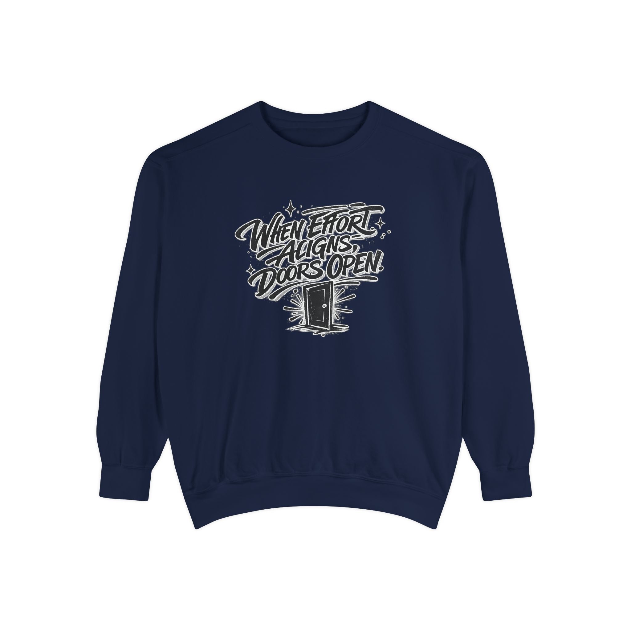 Motivational Sweatshirt — "When Effort Aligns Doors Open" Inspirational Crewneck