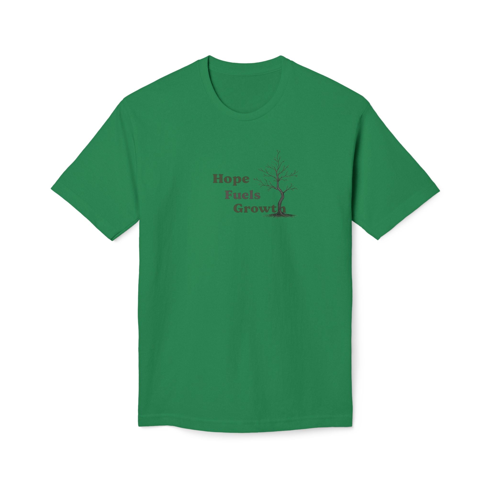 Hope Fuels Growth T-Shirt
