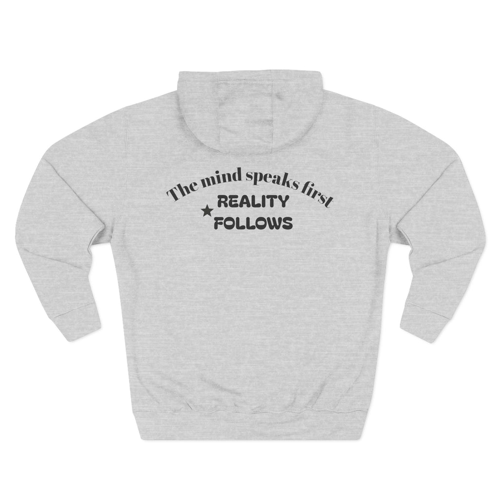 Mind Speaks First Fleece Hoodie — "The Mind Speaks First, Reality Follows" by KairoFits
