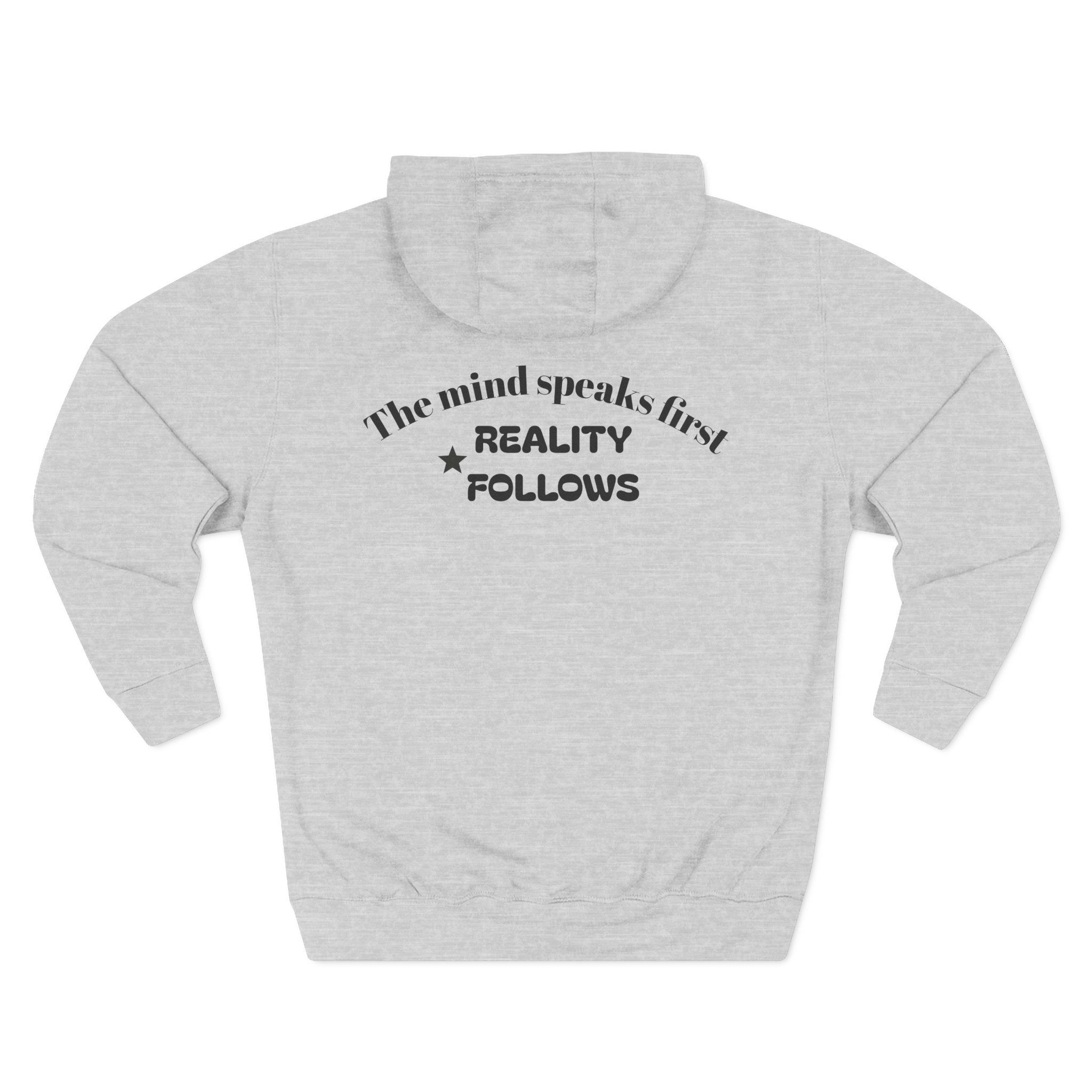 Mind Speaks First Fleece Hoodie — "The Mind Speaks First, Reality Follows" by KairoFits